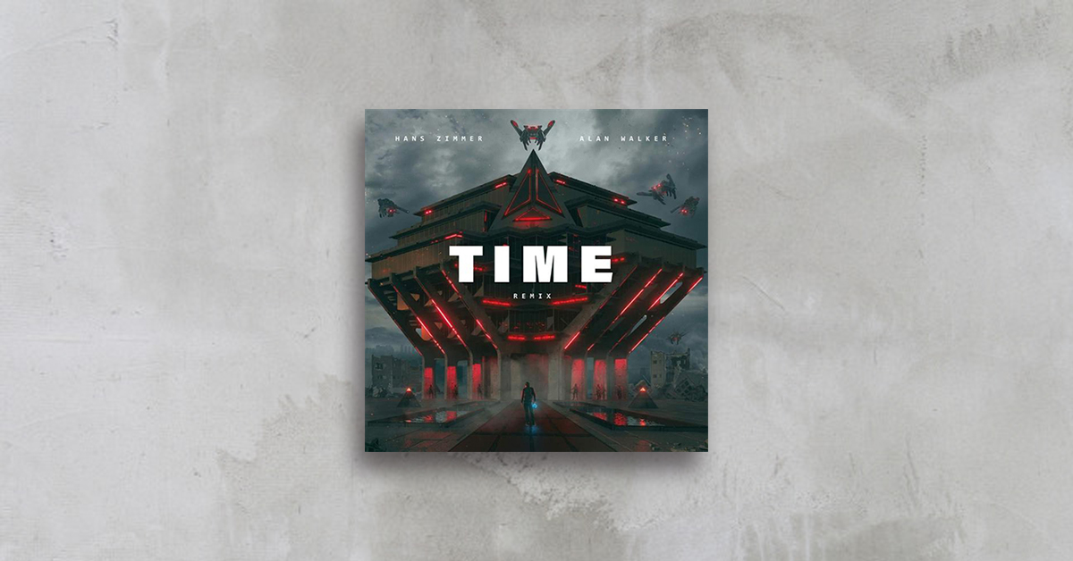 HANS ZIMMER VS. ALAN WALKER ──《Time 時光啟動》首次跨界